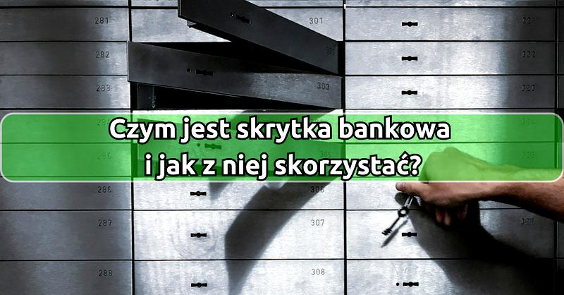 Bezpieczeństwo skrytki bankowej