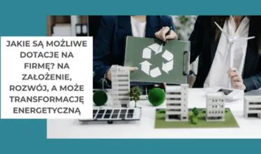 Dotacje na założenie firmy
